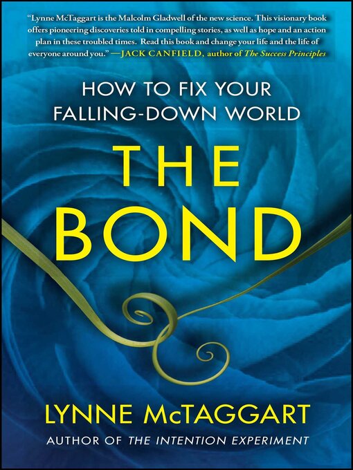 Title details for The Bond by Lynne McTaggart - Available